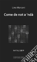 Come de not a 'ndà . Natale 2019