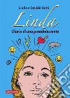 Linda. Diario di una preadolescente libro