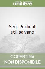 Serj. Pochi riti utili salvano libro