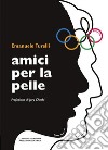 Amici per la pelle libro