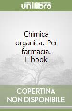 Chimica organica. Per farmacia. E-book