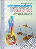 Alimentazione consapevole ed equilibrata. Scienza e cultura dell'alimentazione. Con quaderno. Per gli Ist. Professionali alberghieri. Con espansione online libro