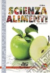 Scienza degli alimenti. Per gli Ist. professionali alberghieri. Con e-book. Con espansione online libro