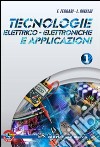 Tecnologie elettrico-elettroniche e applicazioni. Con quaderno operativo di laboratorio. Per gli Ist. professionali. Con espansione online. Vol. 1 libro