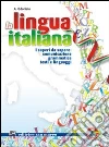 La lingua italiana. Con quaderno Leggere leggero. Per le Scuole superiori. Con espansione online libro