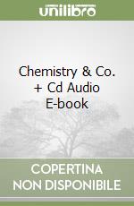 Chemistry & Co. + Cd Audio E-book libro