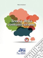 Teoria della comunicazione. Per gli Ist. tecnici e professionali. Con espansione online libro