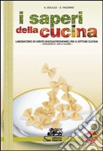 I saperi della cucina. Sala vendita. Per gli Ist. professionali alberghieri. Con espansione online libro