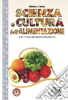 Scienza e cultura dell'alimentazione. Per gli Ist. professionali alberghieri. Con espansione online libro