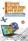 Scienze e tecnologie applicate. Elettrotecnica ed elettronica informatica e telecomunicazioni. Per gli Ist. tecnici industriali. Con e-book. Con espansione online libro