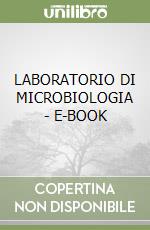 LABORATORIO DI MICROBIOLOGIA - E-BOOK