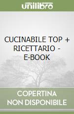 CUCINABILE TOP + RICETTARIO - E-BOOK libro