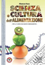 Scienza e cultura dell'alimentazione. Per la 5ª classe degli Ist. professionali alberghieri libro