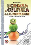 Scienza e cultura dell'alimentazione. Per la 5ª classe degli Ist. professionali alberghieri libro