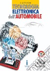 Tecnologia elettronica dell'automobile. Per gli Ist. professionali per l'industria e l'artigianato. Con e-book. Con espansione online libro di Lazzaroni Silvano