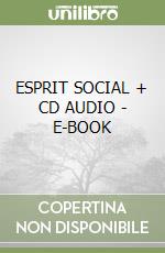 ESPRIT SOCIAL + CD AUDIO - E-BOOK