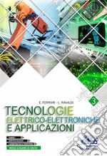 Tecnologie elettrico-elettroniche e applicazioni. Con Laboratorio delle competenze e Verso l'esame di Stato. Per gli Ist. professionali. Con e-book. Con espansione online. Vol. 3 libro