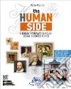 Human side. Literary pathways through social sciences topics. Per le Scuole superiori. Con e-book. Con espansione online. Con Video. Con CD-Audio (The) libro