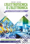 Elettrotecnica e l'elettronica. Per gli Ist. tecnici. Con e-book. Con espansione online (L'). Vol. 3 libro di Ferrari Emilio Rinaldi Luigi