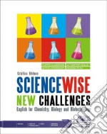 Sciencewise new challenges. English for chemistry, biology and biotechnology. Per gli Ist. tecnici e professionali. Con e-book. Con espansione online. Con File audio per il download libro