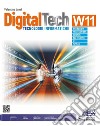 DigitalTech W11. Tecnologie informatiche. Con laboratorio delle competenze. Per le Scuole superiori. Con e-book. Con espansione online libro di Lanzi Valentino