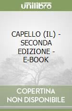 CAPELLO (IL) - SECONDA EDIZIONE - E-BOOK