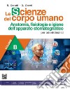 SCIENZE DEL CORPO UMANO - VOLUME B (LE) - ANATOMIA APPARATO STOMATOGNATICO libro