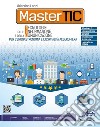 MASTERTIC + VIDEO TUTORIAL + LABORATORIO STEAM + I.A. libro