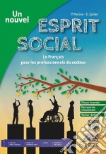 NOUVEL ESPRIT SOCIAL (UN) + AUDIO MP3 + VIDEO libro