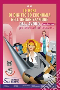 BASI DI DIRITTO ED ECONOMIA NELL'ORGANIZZAZIONE DEL LAVORO libro