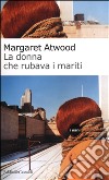 La donna che rubava i mariti libro