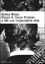 Elogio di Oscar Firmian e del suo impeccabile stile libro