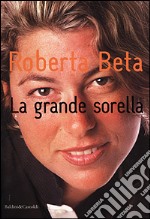 La grande sorella libro