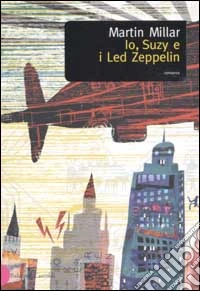 Io, Suzy e i Led Zeppelin libro