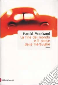 La fine del mondo e il paese delle meraviglie libro