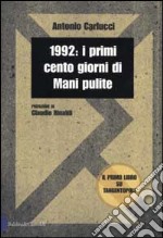 1992: i primi cento giorni di Mani pulite libro