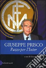 Pazzo per l'Inter libro