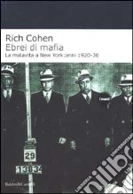 Ebrei di mafia. La malavita a New York: anni 1920-30