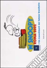 W Snoopy. I 144 travestimenti del famoso bracchetto. Roma 2002 libro