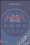 Un nuovo mondo globale da New York a San Rossore libro