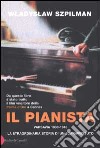 Il pianista. Varsavia 1939-1945. La straordinaria storia di un sopravvissuto libro