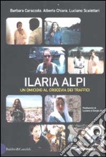 Ilaria Alpi. Un omicidio al crocevia dei traffici