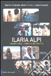 Ilaria Alpi. Un omicidio al crocevia dei traffici libro di Carazzolo Barbara Chiara Alberto Scalettari Luciano