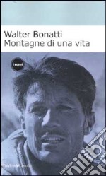 Montagne di una vita libro