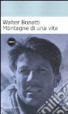 Montagne di una vita libro