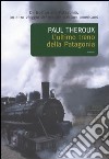 L'ultimo treno della Patagonia libro