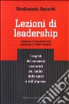 Lezioni di leadership. I segreti del successo raccontati dai leader dello sport e dell'impresa libro