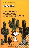 Hai un'aria familiare, Charlie Brown! libro