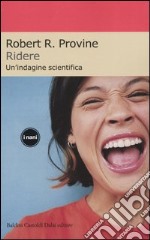 Ridere. Un'indagine scientifica libro