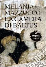 La camera di Baltus libro